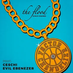 The Flood (Gold Chains)