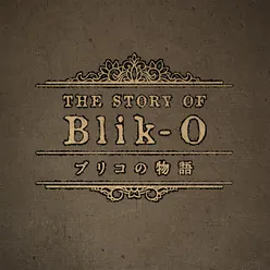 Theme of "The Story of Blik-O" 