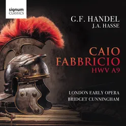 Caio Fabbricio, HWV A9, Act II: "Troppo fiere, disdegnose" (after Francesco Corselli)