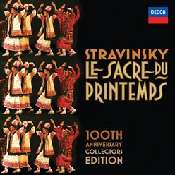 Stravinsky: Le Sacre Du Printemps 100th Anniversary Collectors Edition