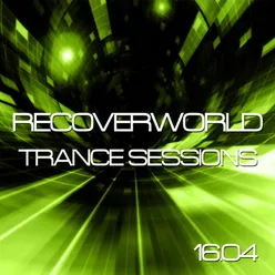Recoverworld Trance Sessions 16.04