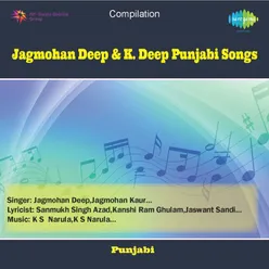 K.DEEP/JAGMOHAN KAUR- PUNJABI SONGS