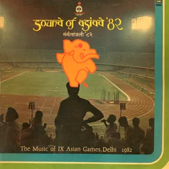 THE MUSIC OF IX ASIAN GAMES DELHI 1982