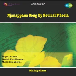 NJANAPPANA SONG BY REVIVAL P LEELA