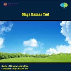 MAYA BAZAAR (TML)