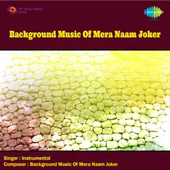 The Background Music, Mera Naam Joker 18