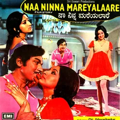 Naa Ninna Mareyalare