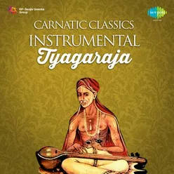 Carnatic Classics - Thyagaraja