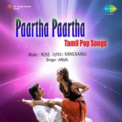 PAARTHA PAARTHA TAMIL POP SONGS