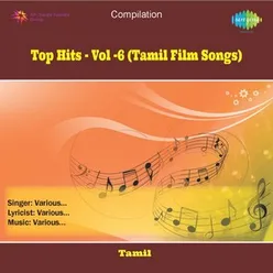 TOP HITS - VOL -6 (TAMIL FILM SONGS)