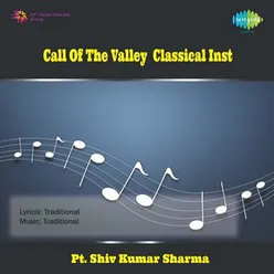 CALL OF THE VALLEY : CLASSICAL INST