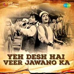 YEH DESH HAI VEER JAWANON KA - REMIX