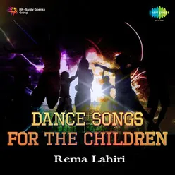 DANCE SONGS FOR THE CHILDREN REMA LAHIRI