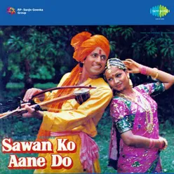 SAWAN KO AANE DO