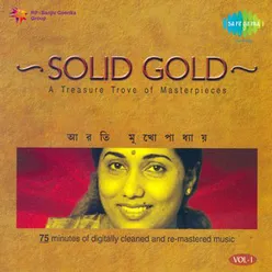 SOLID GOLD - ARATI MUKHOPADHYAY VOL.-1