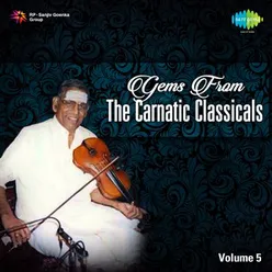Gems From The Carnatic Classicals Vol 5