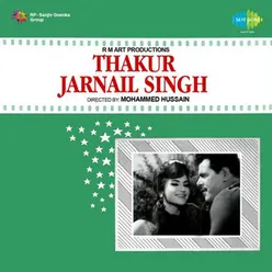 THAKUR JARNAIL SINGH