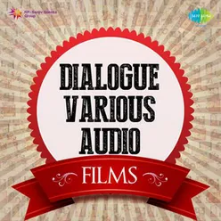 DIALOGUE VARIOUS AUDIO FILMS