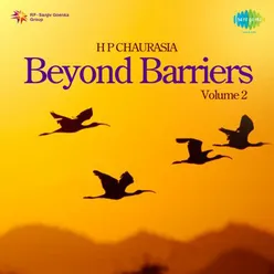 H P CHAURASIA BEYOND BARRIERS VOLUME 2