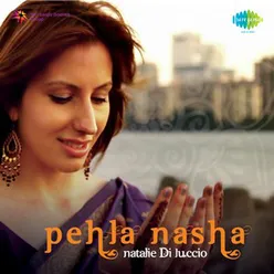 Pehla Nasha Remix Feat Natalie