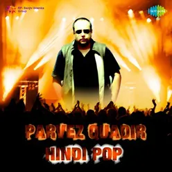 PARVEZ QUADIR-HINDI POP