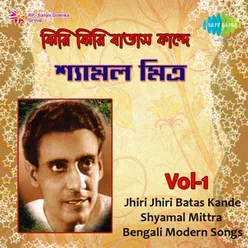 JHIRI JHIRI BATAS KANDE SHYAMAL MITRA CASS VOLUME 1