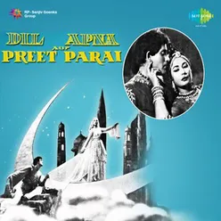 DIL APNA AUR PREET PARAI