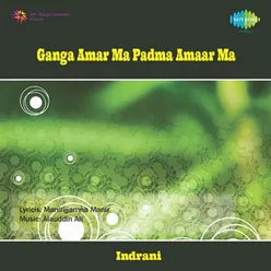 GANGA AMAR MA PADMA AMAR MA-RUNA LAILA