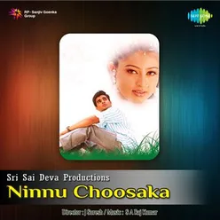 NINNU CHOOSAKA