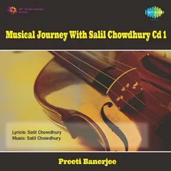 MUSICAL JOURNEY WITH SALIL CHOWDHURY CD 1
