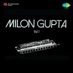 MILON GUPTA VOLUME 1
