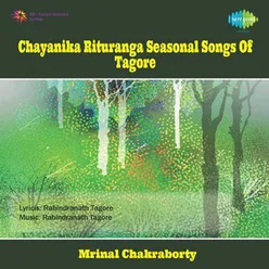 CHAYANIKA RITURANGA SEASONAL SONGS OF TAGORE