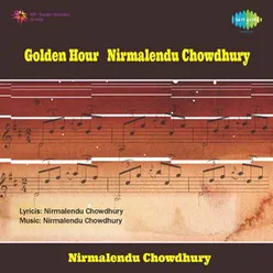 GOLDEN HOUR -  NIRMALENDU CHOWDHURY