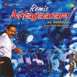 REMIX ATTAGASAM AADHITHYAN