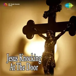 JESUS KNOCKING AT THE DOOR