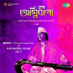 AGNIBEENA CLASSICAL KAZI NAZRUL ISLAM CD 3