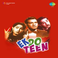 Ek Do Teen