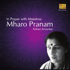 MHARO PRANAM KISHORI AMONKAR