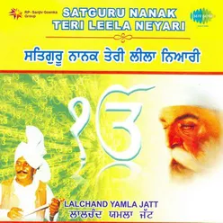 SATGURU NANAK TERI LEELA NEYARI LALCHAND YAMLA JAT