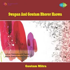 SWAPAN / GOUTAM -BHORER HAOWA