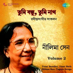 NILIMA SEN VOLUME 2 TUMI BANDHU AND TUMI NATH