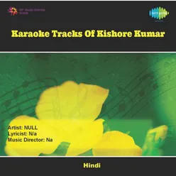 KARAOKE TRACKS OF KISHORE KUMAR