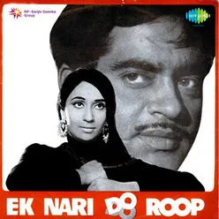 EK NAARI DO ROOP