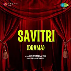 SAVITRI (DRAMA)