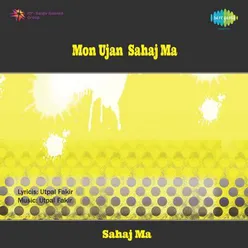 MON UJAN - SAHAJ MA