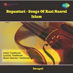 RUPANTARI-SONGS OF KAZI NAZRUL ISLAM