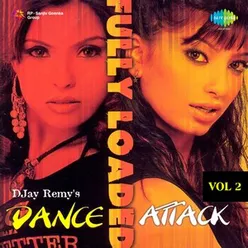 DANCE ATTACK FULLY LOADED VOLUME 2