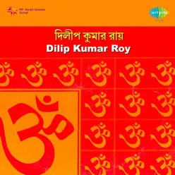 DILIP KUMAR ROY