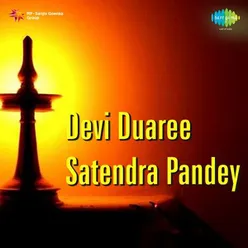 DEVI DUAREE SATENDRA PANDEY