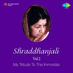 SHRADDHANJALI VOLUME 2 MY TRIBUTE TO THE IMMORTALS